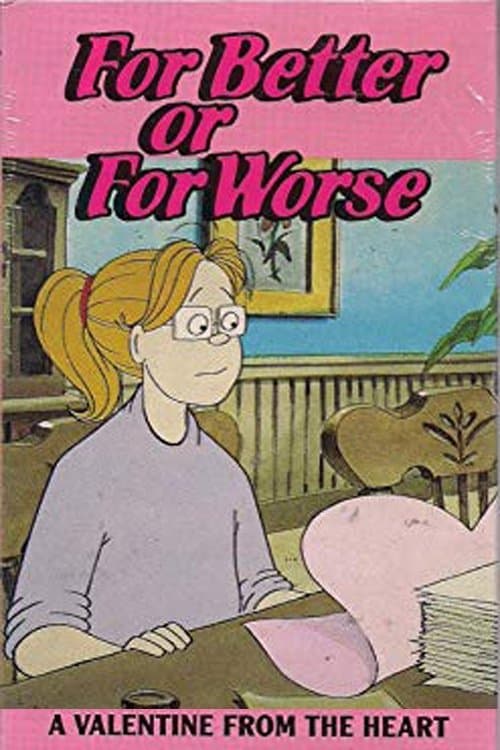 For Better or for Worse: A Valentine from the Heart poster