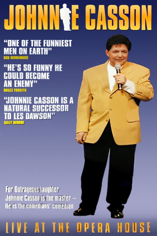 Johnnie Casson: Live At The Opera House poster