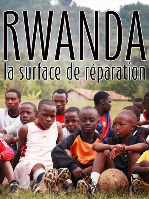 Football Rwanda, Fields of Memories poster