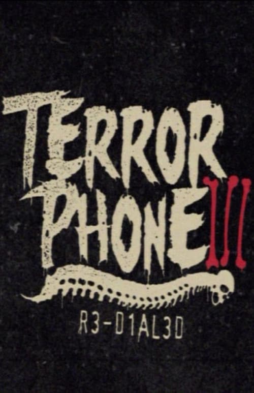 Terror Phone III: R3-D1AL3D poster