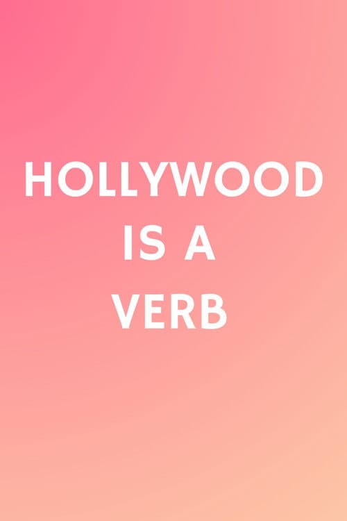 Hollywood is a Verb: Los Angeles Tackles the Oxford English Dictionary poster