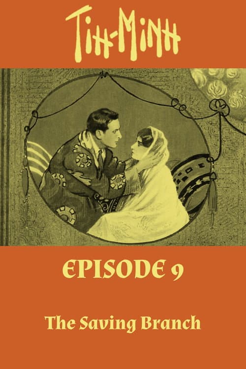 Tih Minh: Episode 9 - The Saving Branch poster