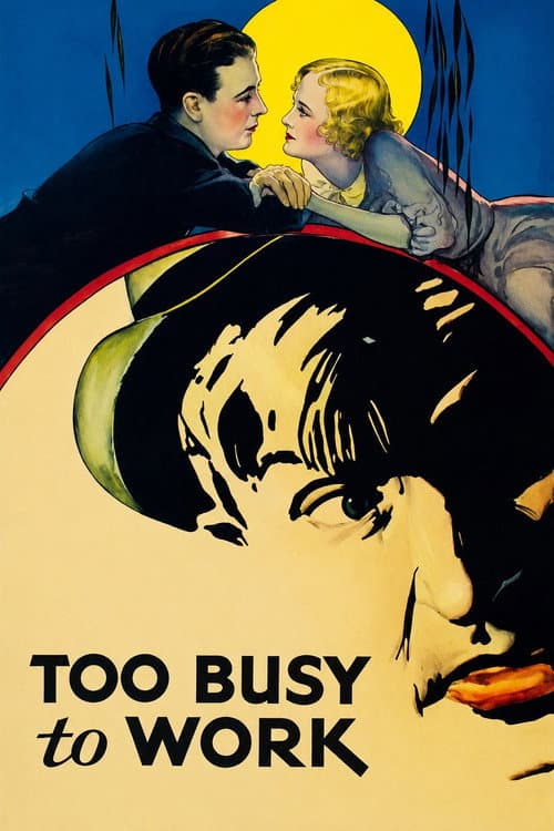 Too Busy to Work poster