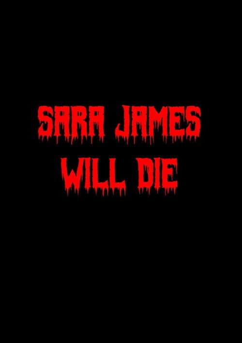 Sara James Will Die poster