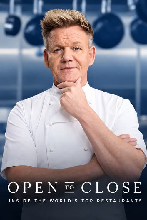 Open to Close: Inside the World's Top Restaurants poster