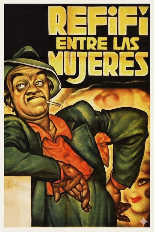 Refifí entre las mujeres poster