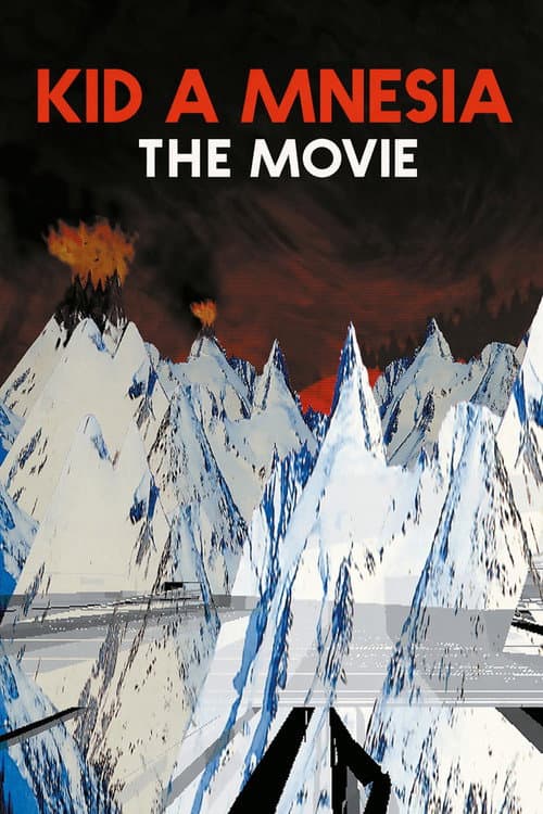 Kid A Mnesia: The Movie poster