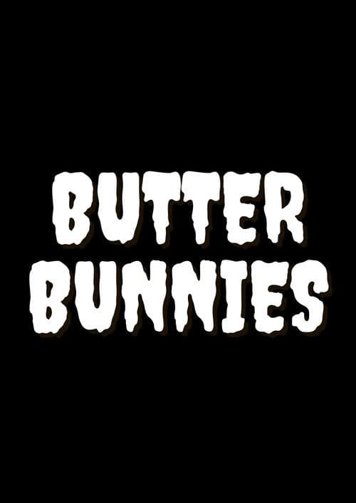Butter Bunnies poster