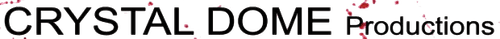 Crystal Dome Productions