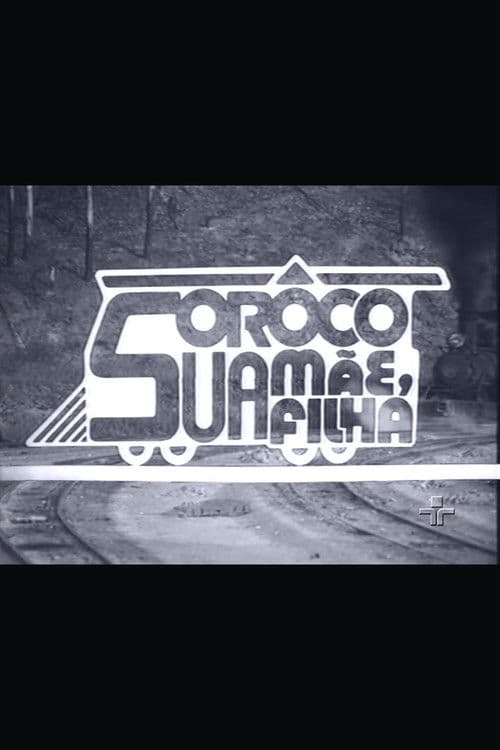 Sorôco, Sua Mãe, Sua Filha poster