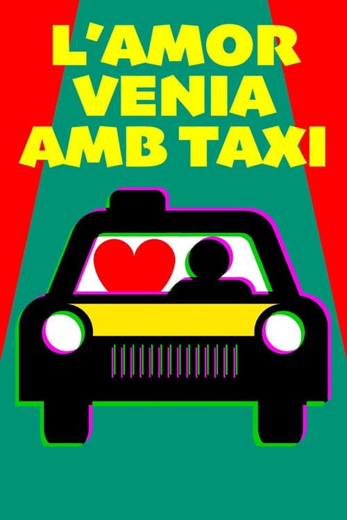 L'amor venia amb taxi poster