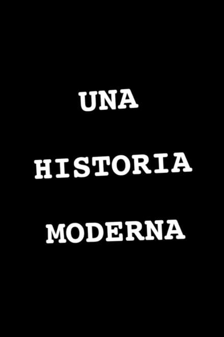 Una Historia Moderna poster
