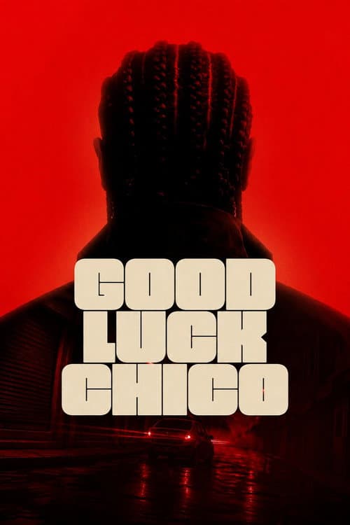 Good Luck Chico poster