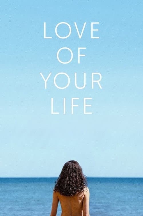 Love of Your Life poster