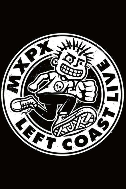 MxPx - Left Coast Live poster