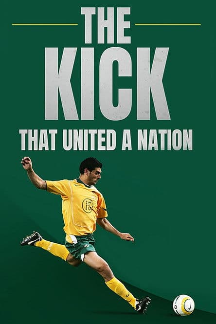 The Kick That United A Nation poster