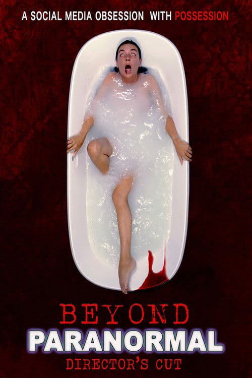 Beyond Paranormal Director's Cut poster