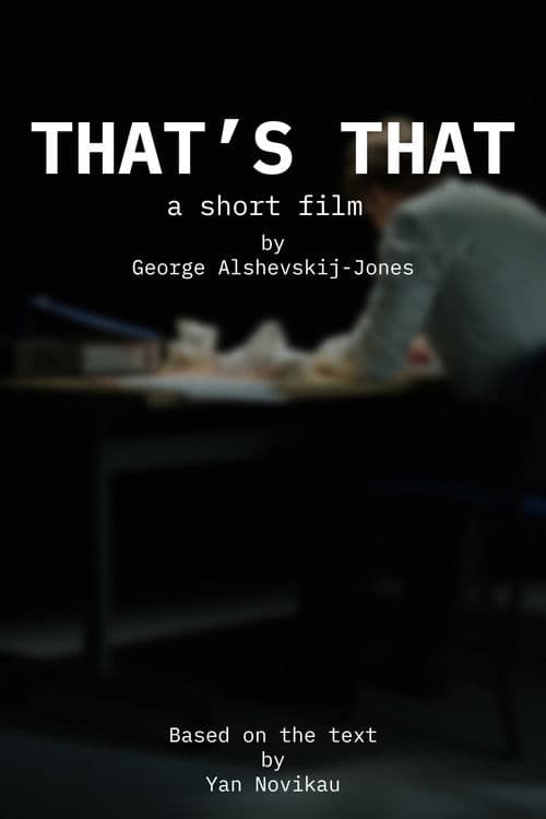 "That's that" by George Alshevskij-Jones poster