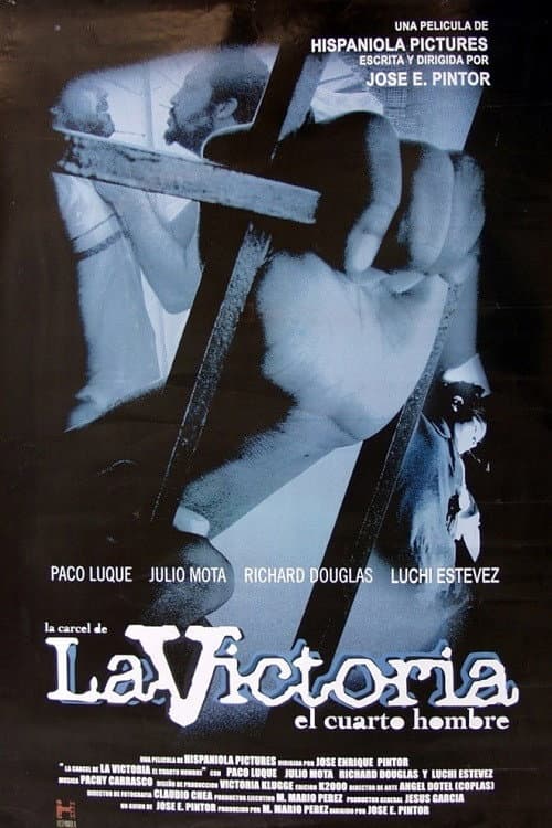 La cárcel de La Victoria: El cuarto hombre poster