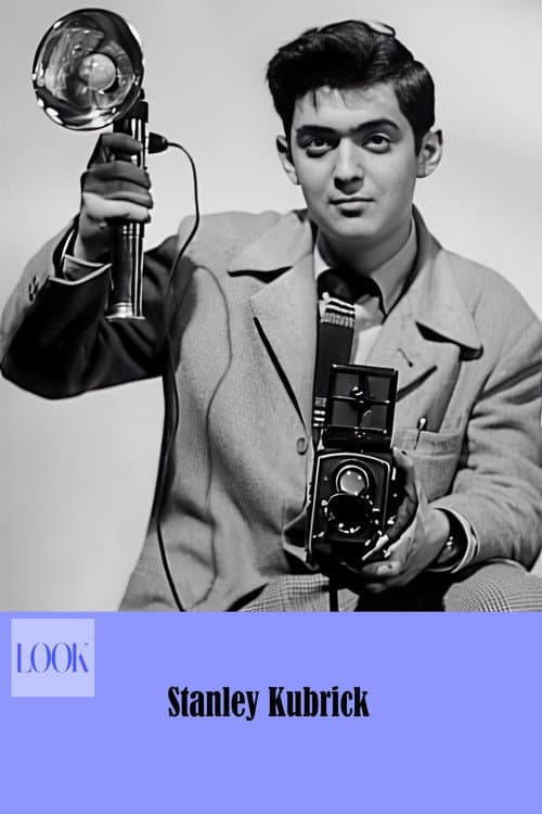 Look: Stanley Kubrick! poster