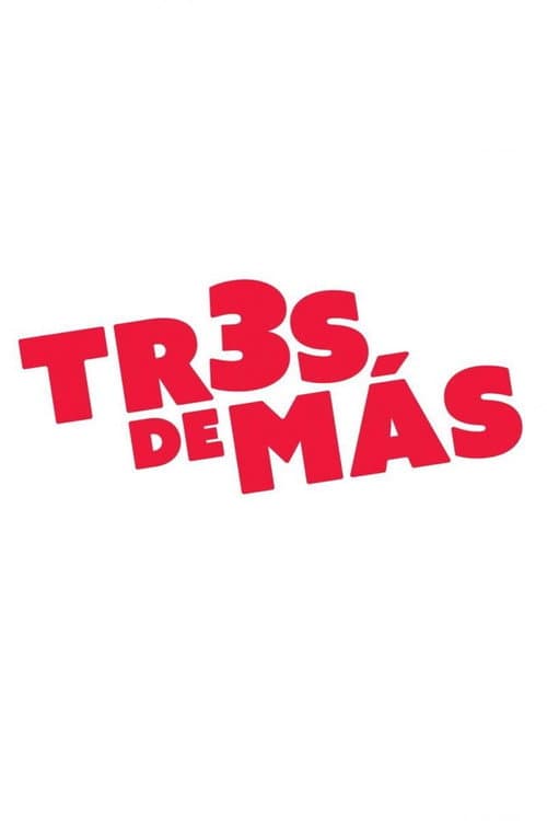 Tres de más poster
