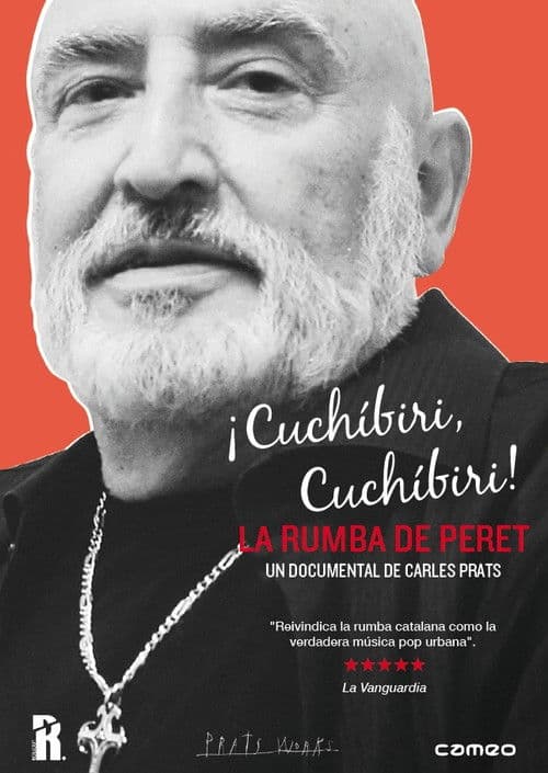 ¡Cuchíbiri, cuchíbiri! La rumba de Peret poster
