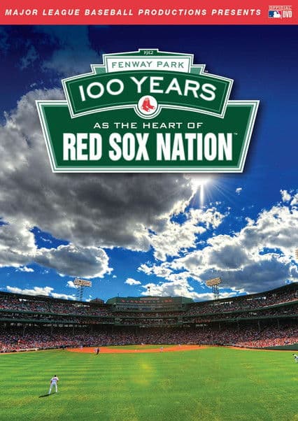 Fenway Park: 100 Years as the Heart of Red Sox Nation poster