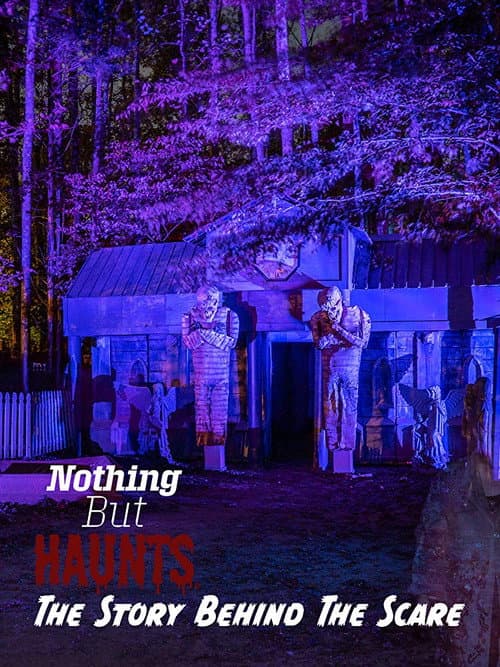 Nothing But Haunts: The Story Behind the Scare poster