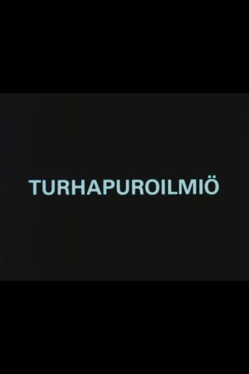 Turhapuroilmiö poster