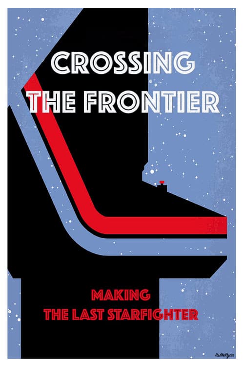 Crossing the Frontier: Making The Last Starfighter poster