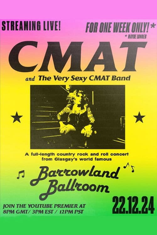 CMAT (and the Very Sexy CMAT Band) - Live at Barrowland Ballroom poster