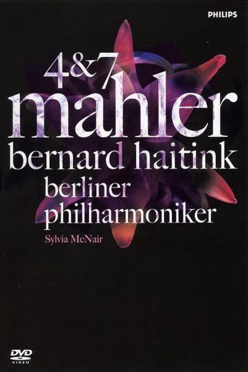 Mahler 4 & 7 / Bernard Haitink & Berliner Philharmoniker poster