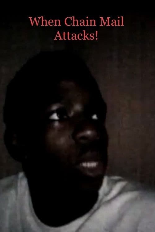 When Chain Mail Attacks! poster