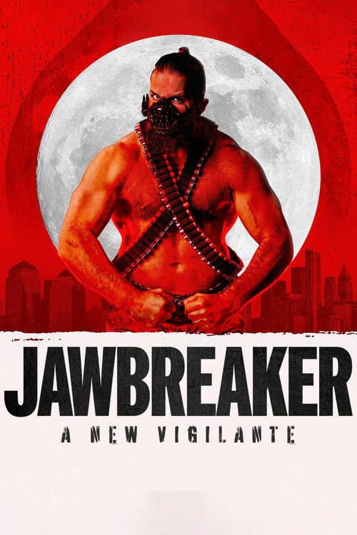 Jawbreaker: A New Vigilante poster