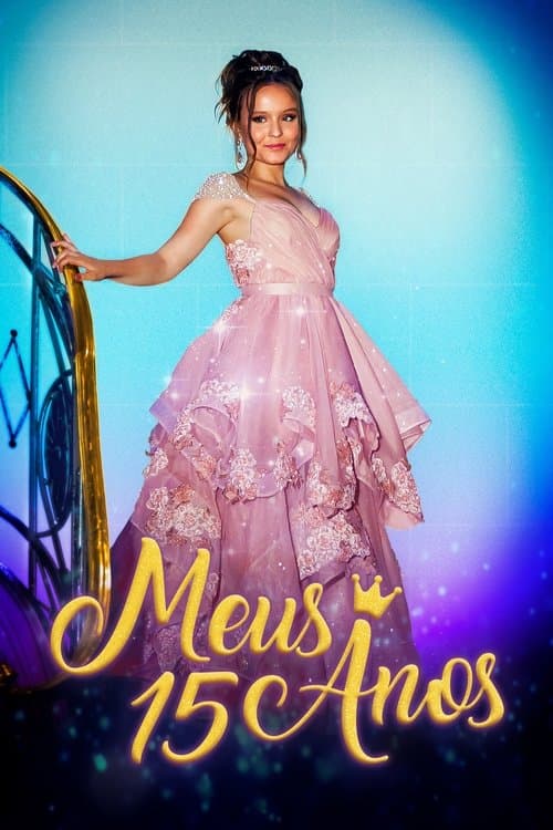Meus 15 Anos: Filme poster