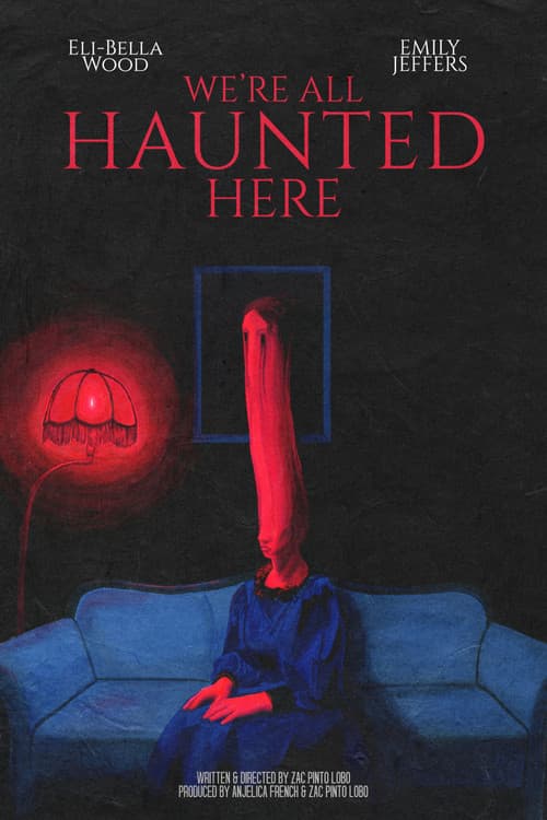 We're All Haunted Here poster