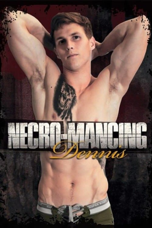 Necro-Mancing Dennis poster