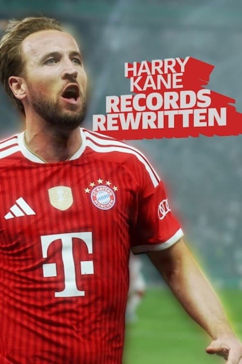 Harry Kane: Records rewritten poster