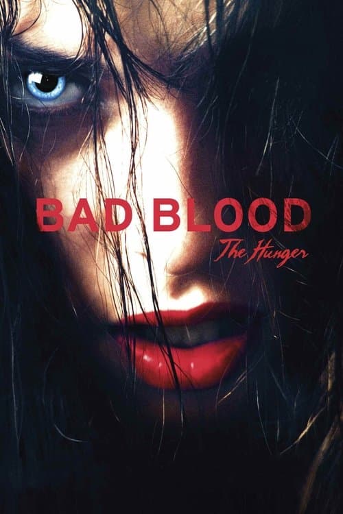 Bad Blood... the Hunger poster