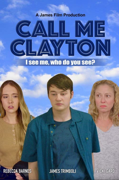 Call Me Clayton poster