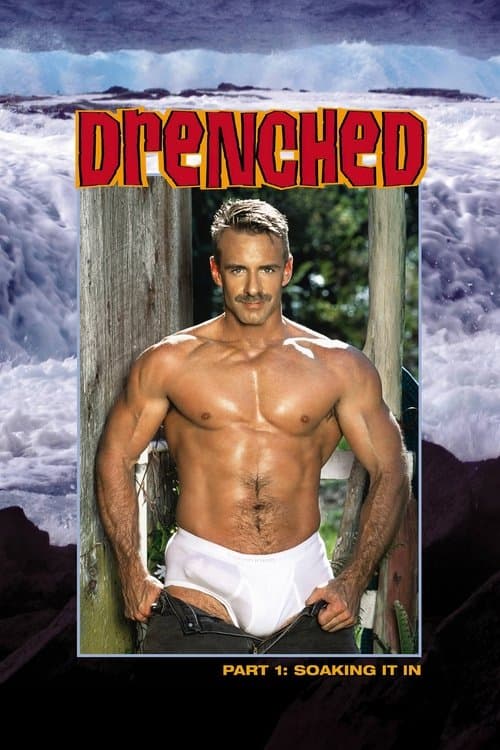 Drenched: Soaking It In poster