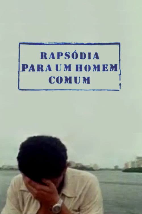 Rapsódia para um Homem Comum poster