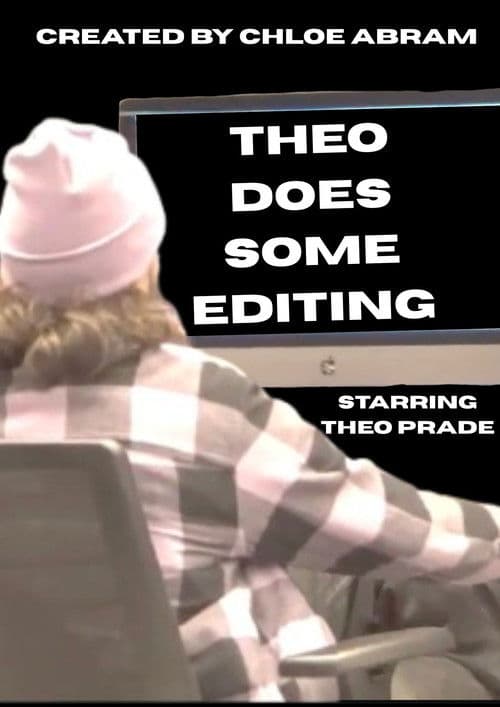 Theo Does Some Editing poster