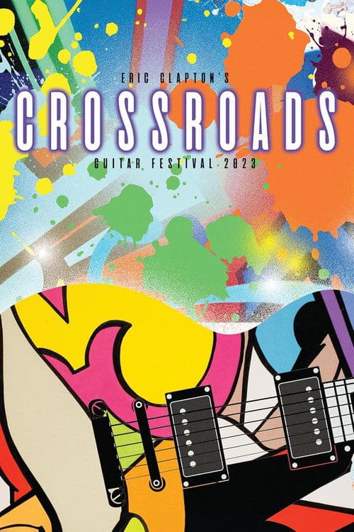 Eric Clapton’s Crossroads Guitar Festival 2023 poster