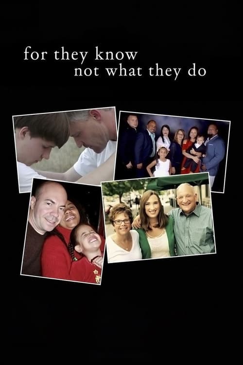 For They Know Not What They Do poster
