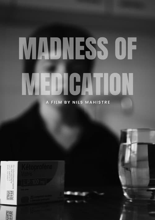 Madness of medication poster