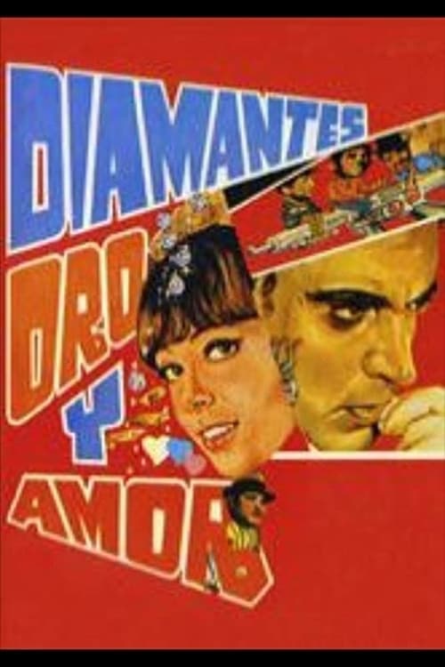 Diamantes, Oro y Amor poster
