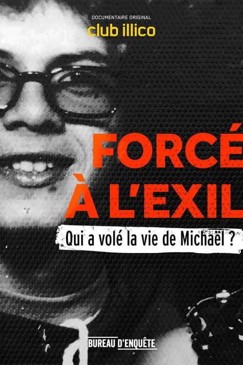 Forcé à l’exil : qui a volé la vie de Michaël? poster