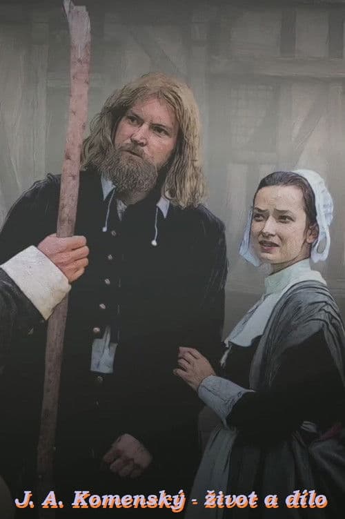 J. A. Komenský – Život a dílo poster