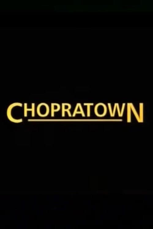 Chopratown poster